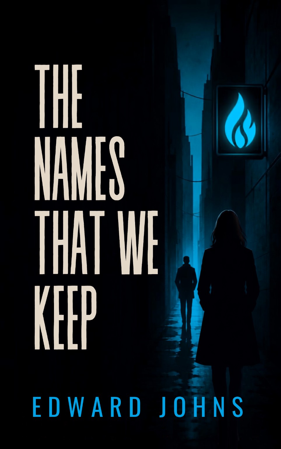The Names That We Keep by Edward Johns — the official cover, with a cyan-lit Swansea alley and two silhouetted figures